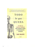 Todo lo que queda by Sue Black