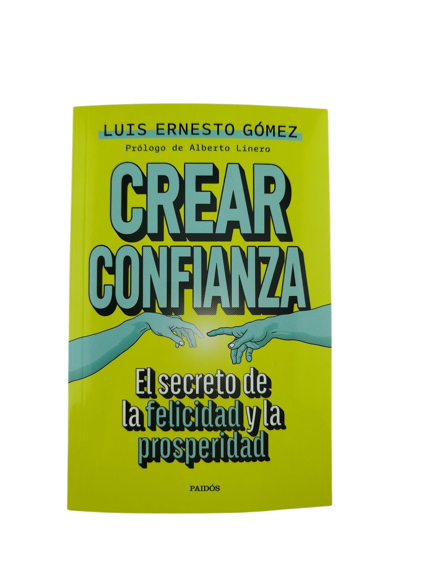 Crear confianza by Luis Ernesto Gomez Londoño