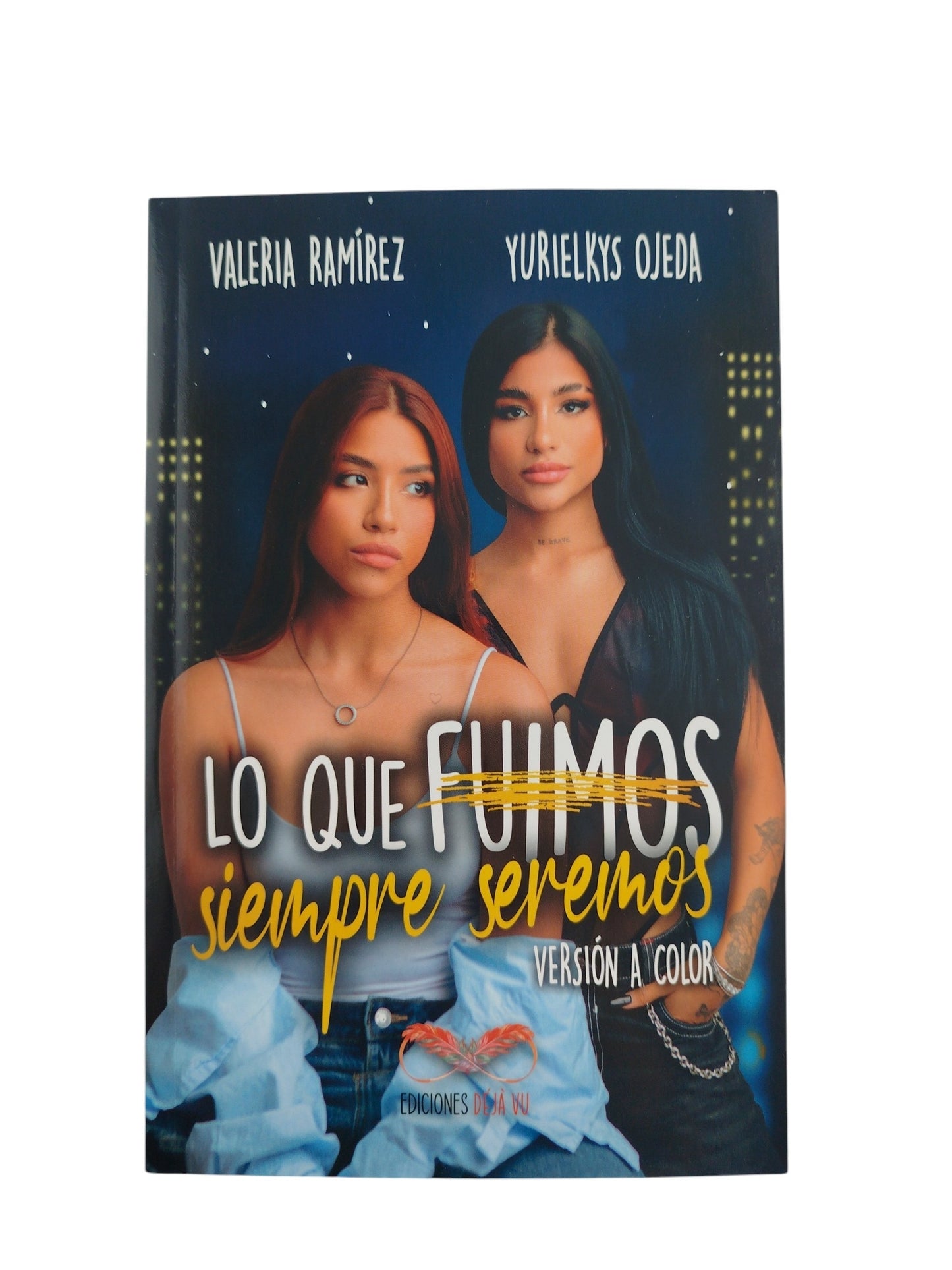 Lo que fuimos siempre seremos by Yurielkys Ojeda