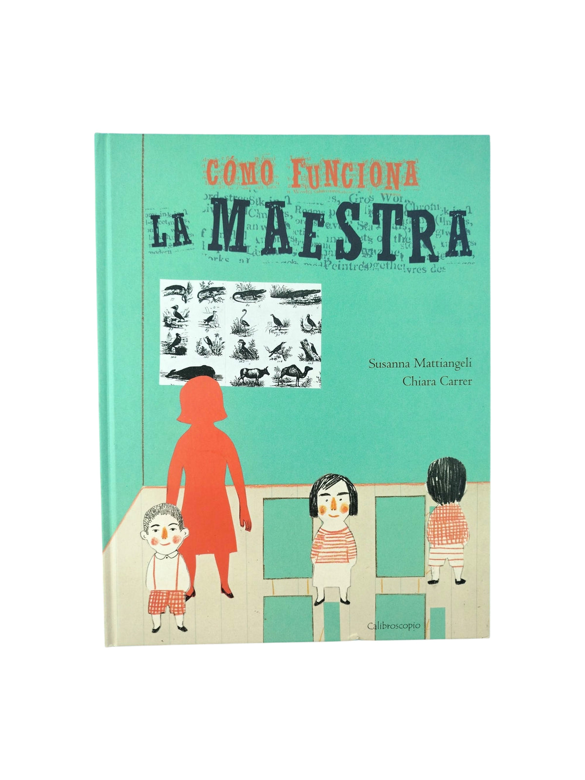 Como funciona la maestra by Susanna Mattiangeli