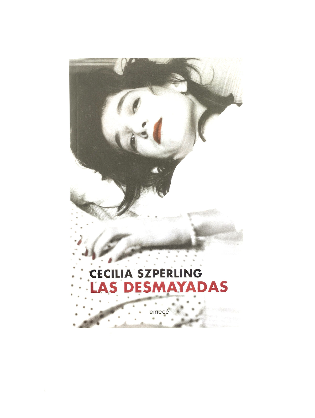 Las desmayadas by Cecilia Szperling