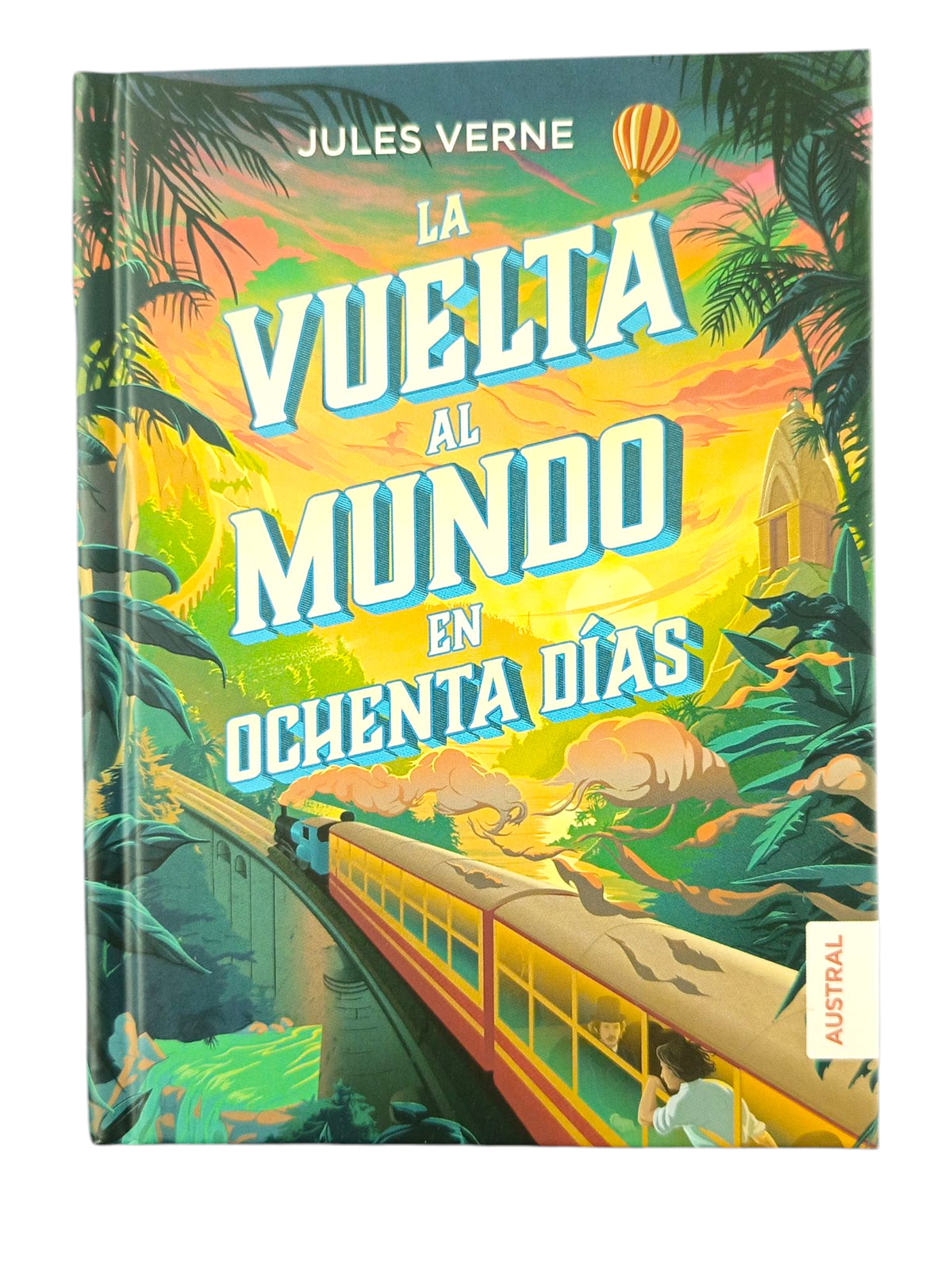 La Vuelta Al Mundo En Ochenta DÍas by Julio Verne