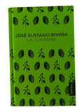 La Vorágine by Jose Eustasio Rivera