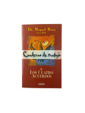 Cuaderno de trabajo de los cuatro acuerdos by Miguel Ruiz