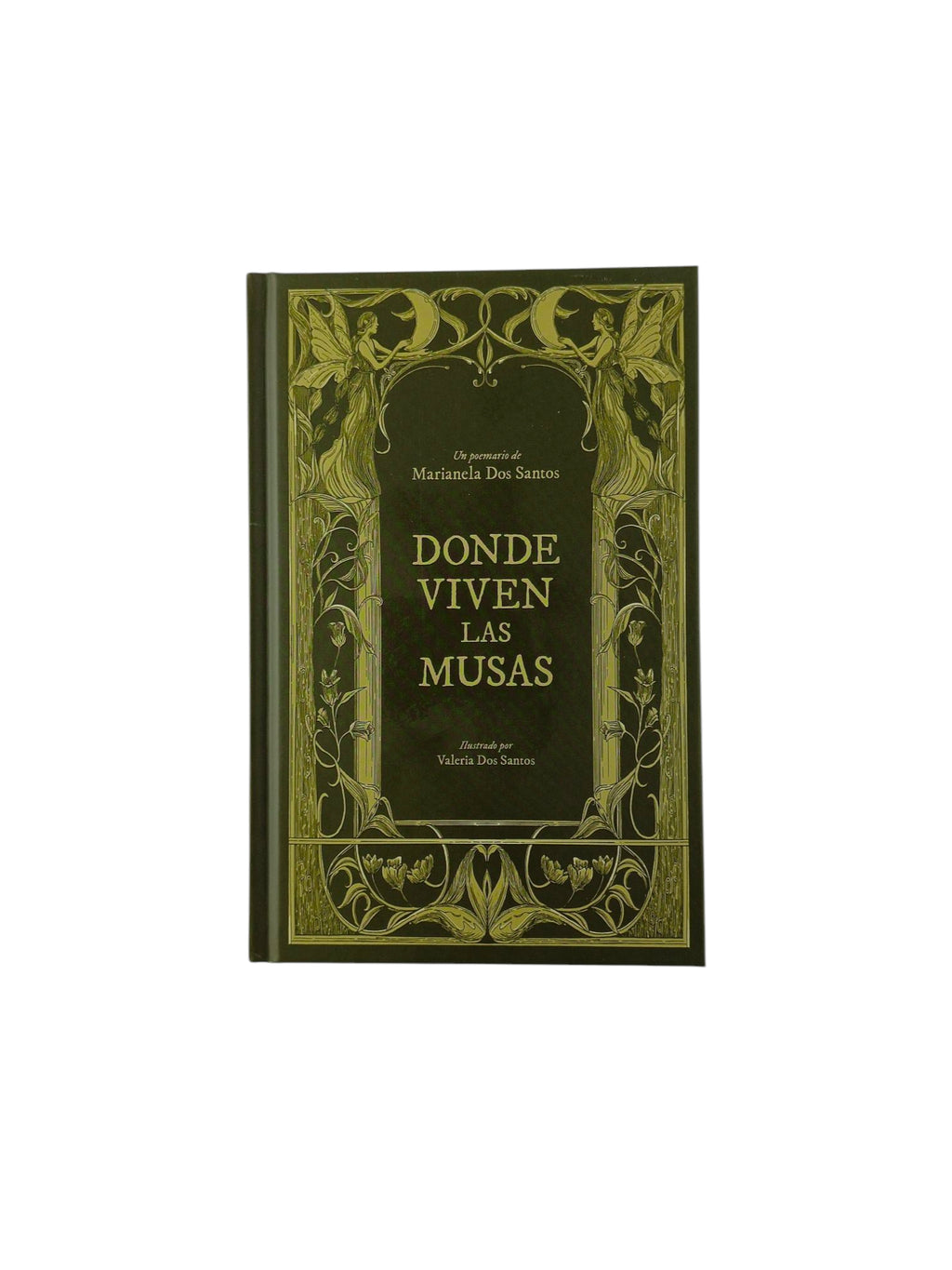Donde viven las musas by Marianela dos Santos