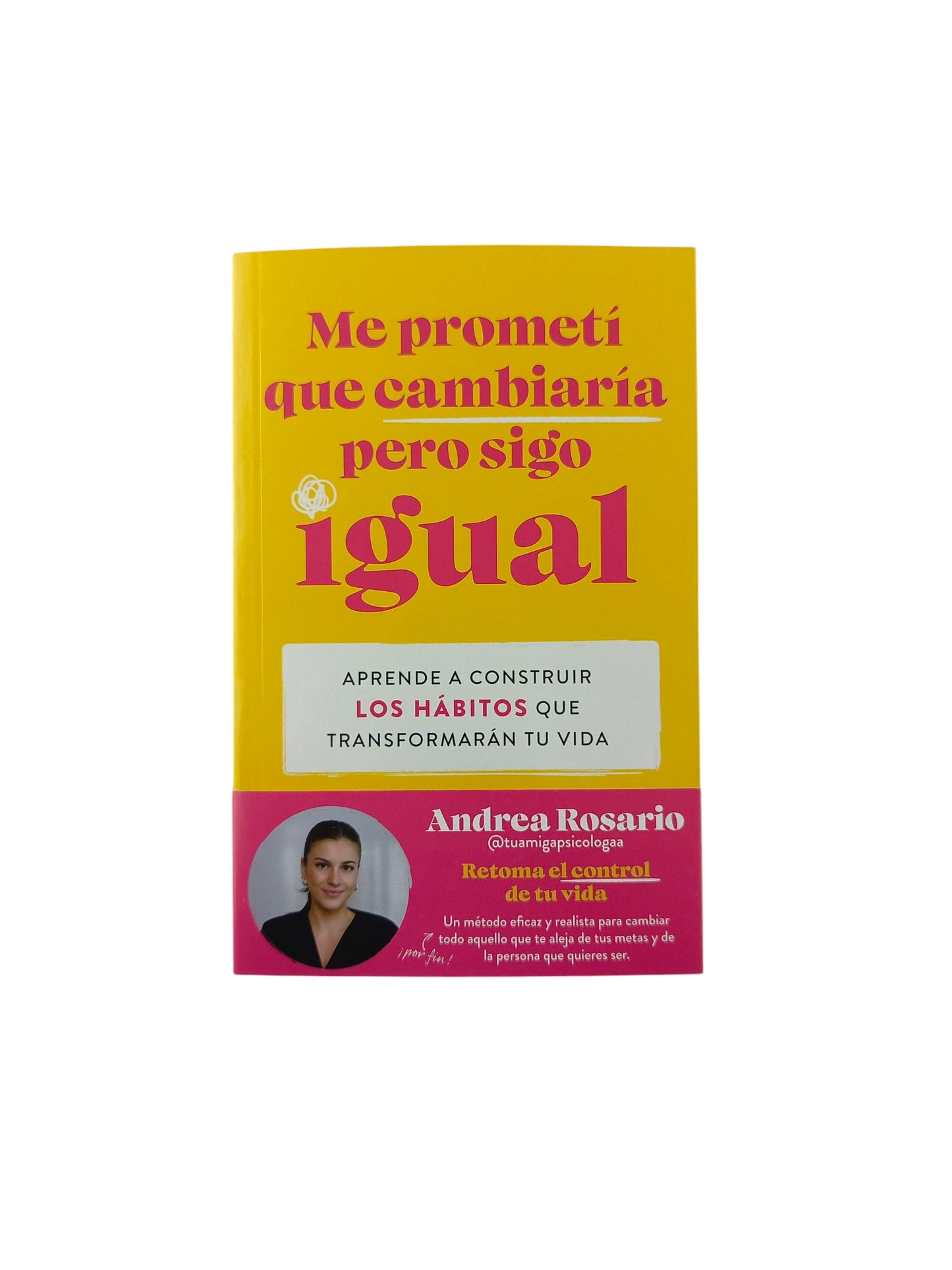 Me prometí que cambiaría pero sigo igual