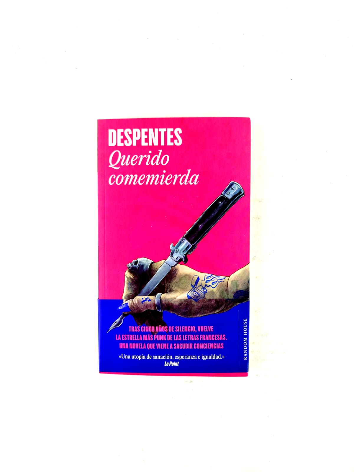 Querido comemierda by Virginie Despentes