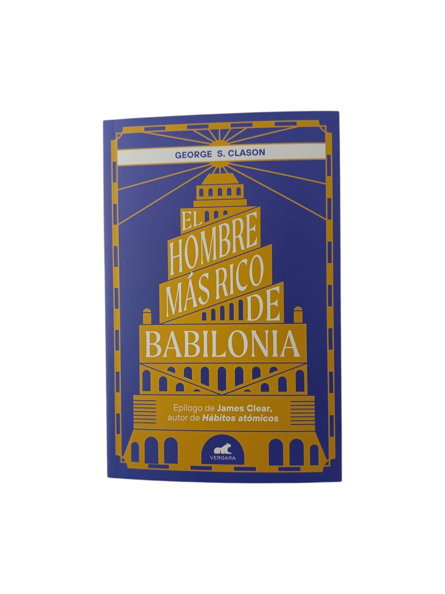 El hombre más rico de Babilonia by George S. Clason