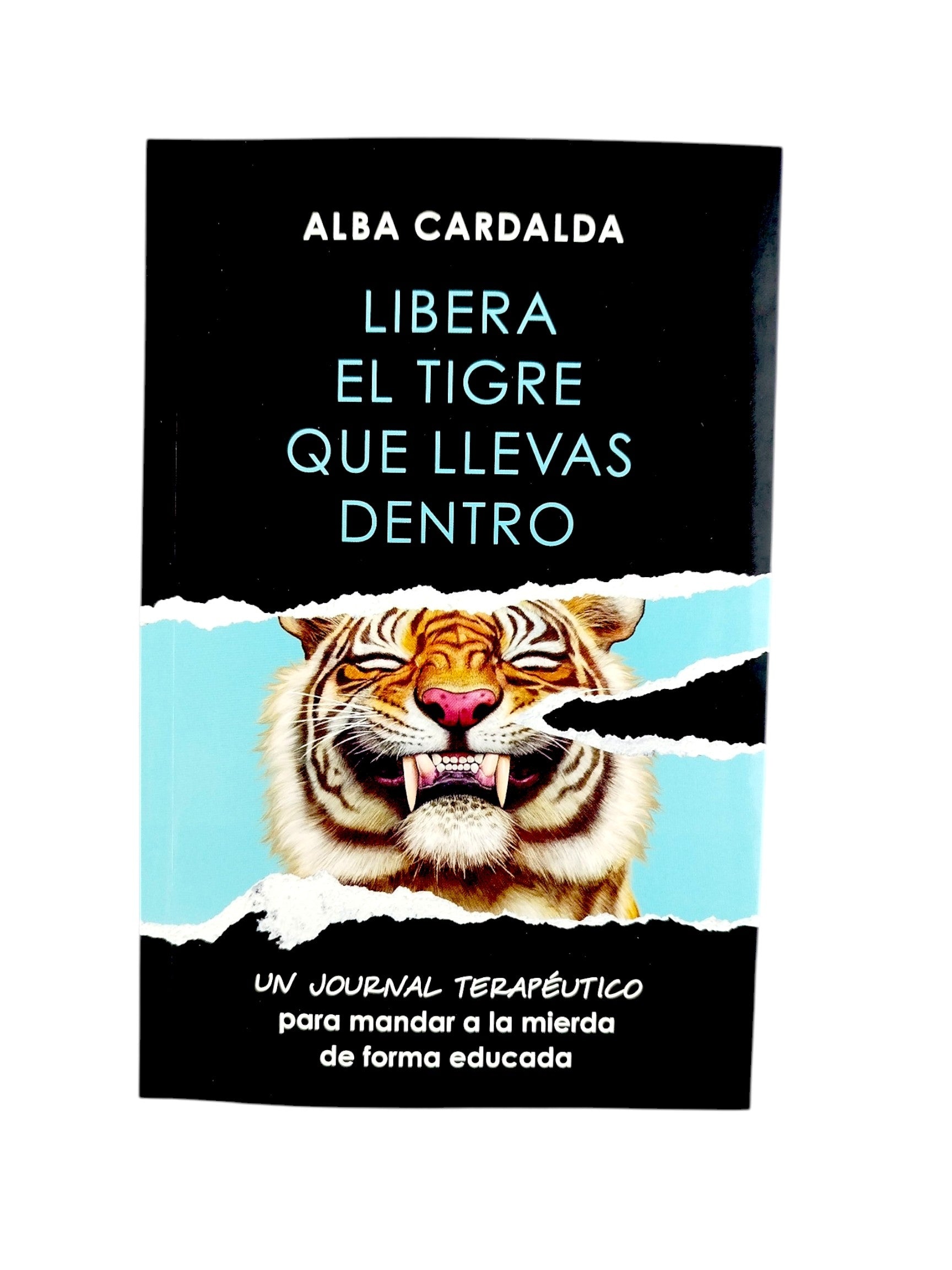 Libera el tigre que llevas dentro by Alba Cardalda