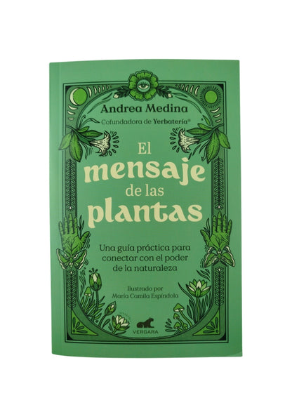 El mensaje de las plantas by Andrea Medina