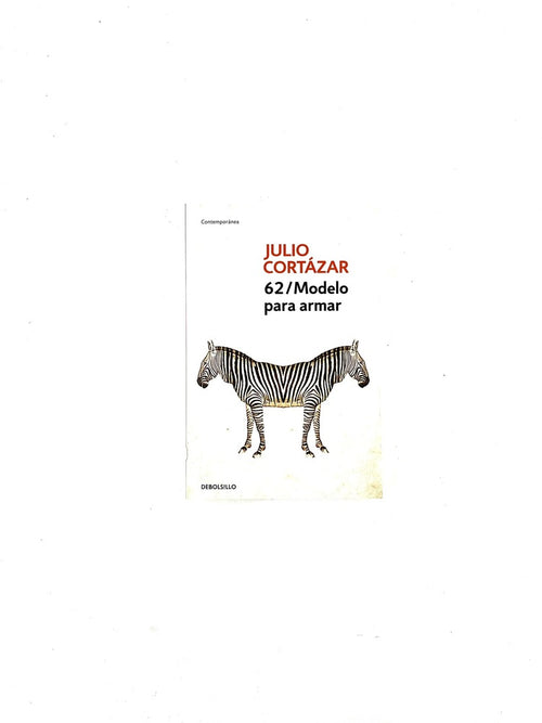 62/ modelo para armar by Julio Cortázar