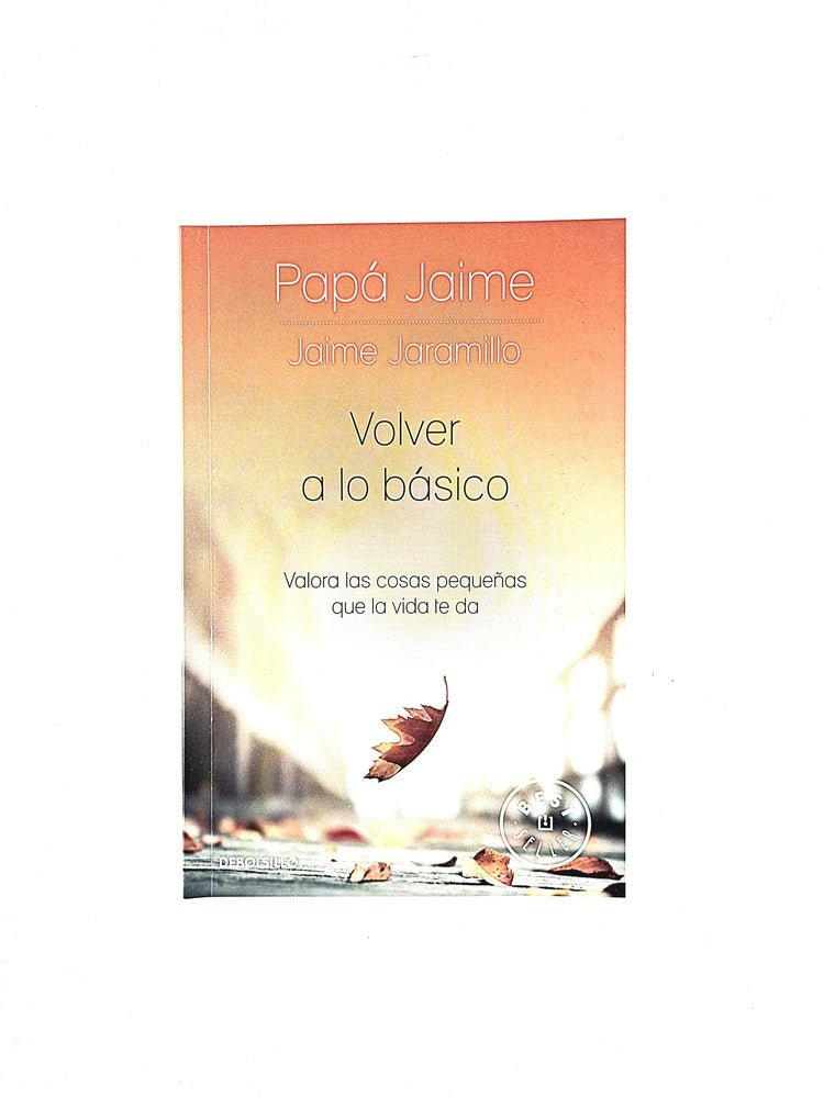 Volver a lo básico by Jaime Jaramillo