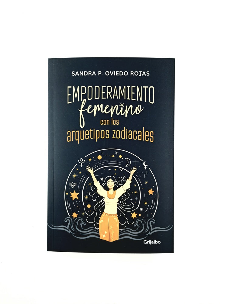 Empoderamiento femenino con los arquetipos zodiacales by Sandra P Oviedo Rojas