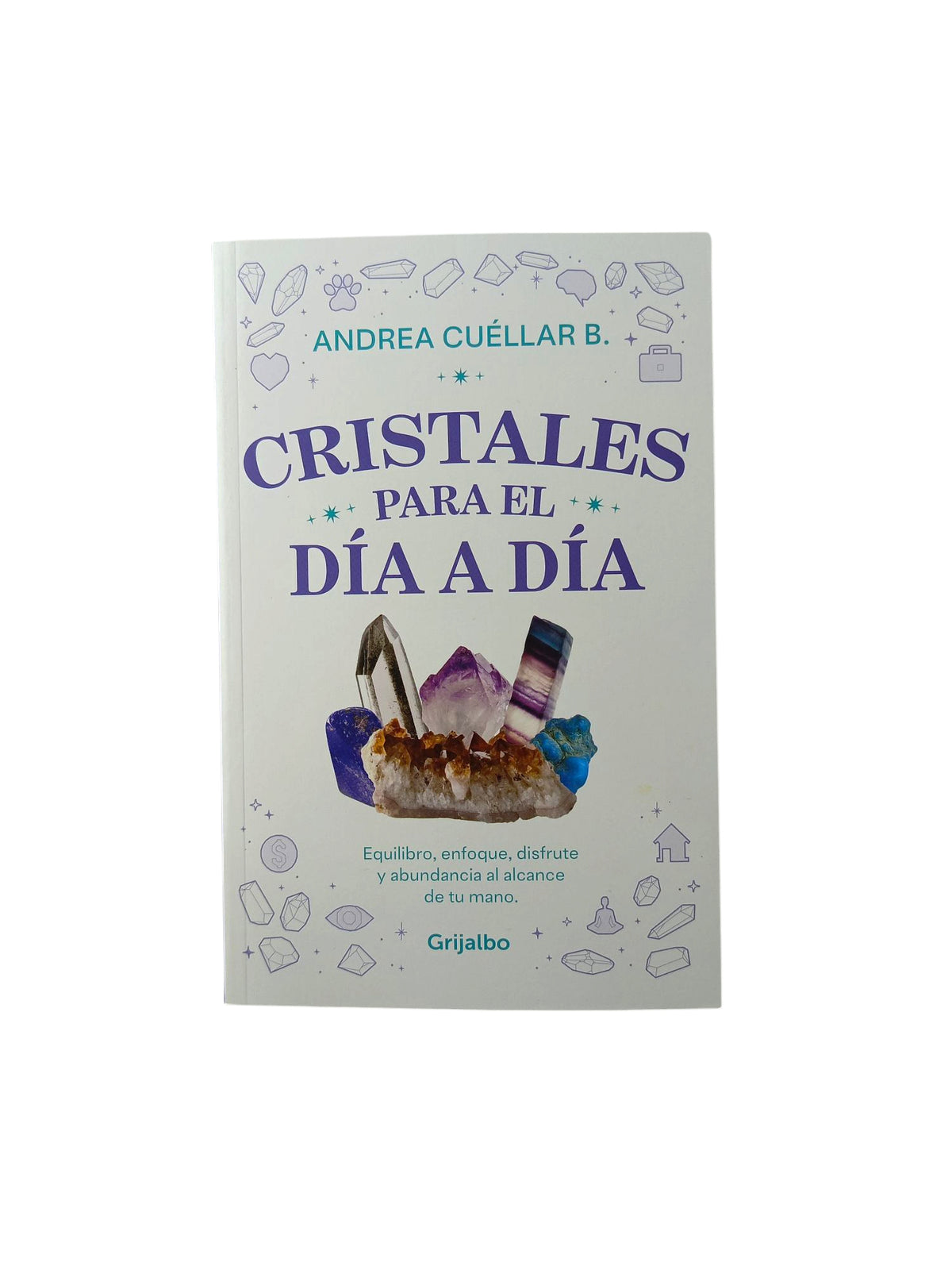 Cristales para el día a día by Andrea Cuellar B.