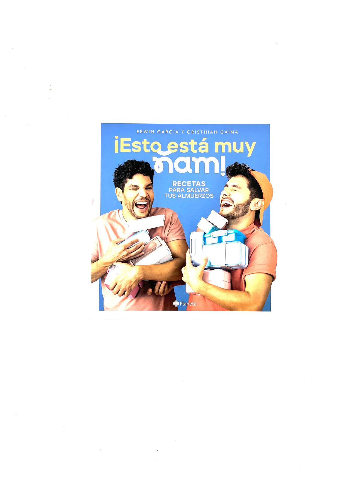 ¡Esto está muy ñam! recetas para salvar tus almuerzos by Erwin García y Cristhian Caína
