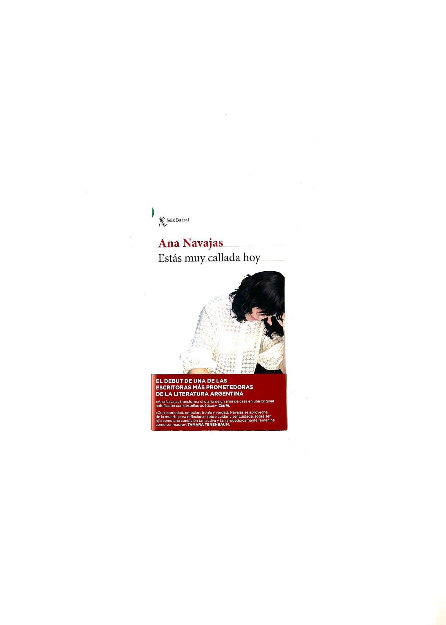 Estás muy callada hoy by Ana Navajas