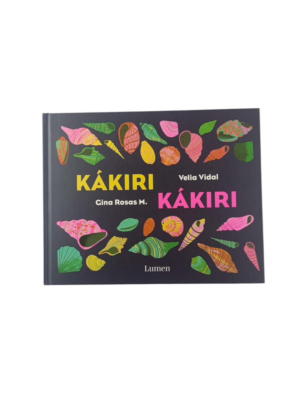 Kákiri Kákiri by Velia Vidal Romero