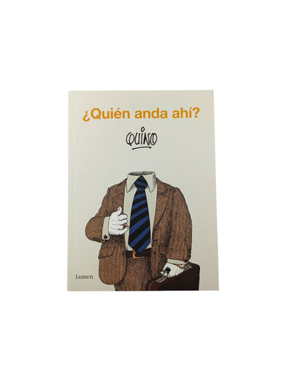 ¿Quién anda ahí?