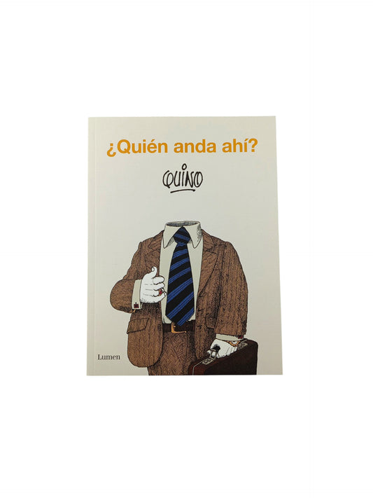 ¿Quién anda ahí?