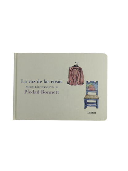 La voz de las cosas by Piedad Bonnett
