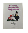 Potentes, prepotentes e impotentes by Quino