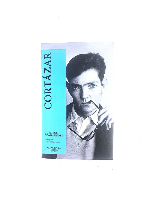 Cuentos completos I by Julio Cortázar
