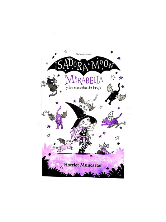 Isadora Moon: Mirabella 5 y las mascotas de bruja