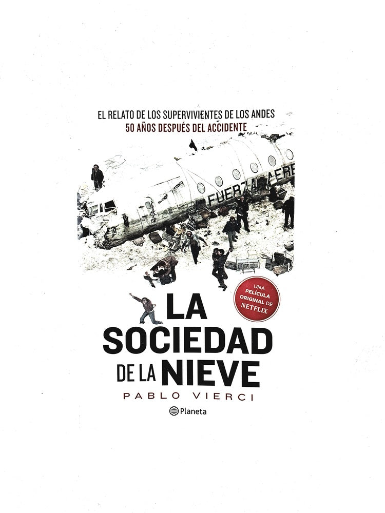 La sociedad de la nieve by Pablo vierci