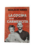 La Cocina de mi abuela Carmencita by Nicolás De Zubiría