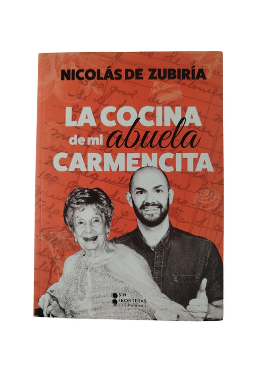 La Cocina de mi abuela Carmencita by Nicolás De Zubiría
