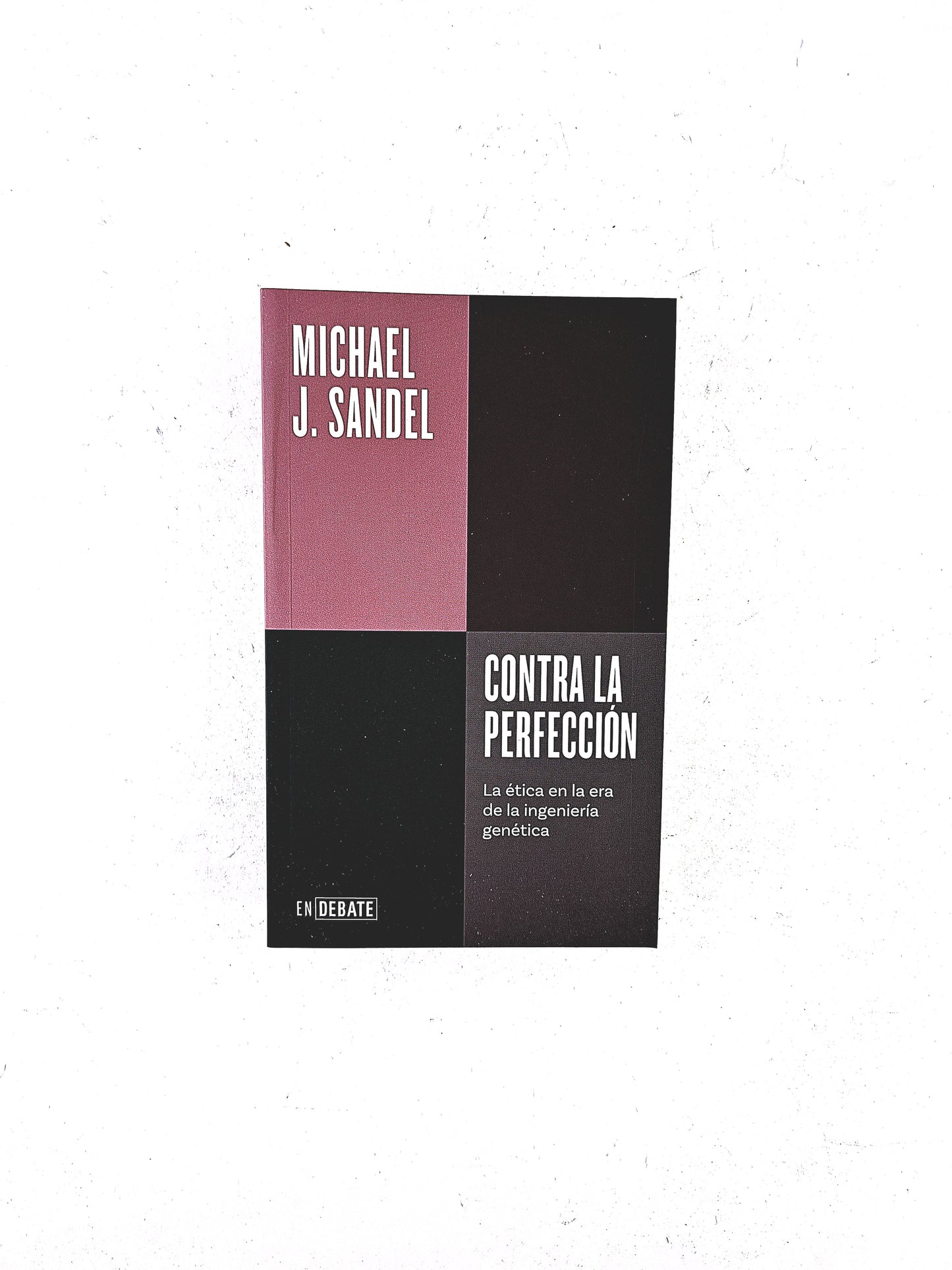 Contra la perfección la ética en la era de la ingeniería genética
