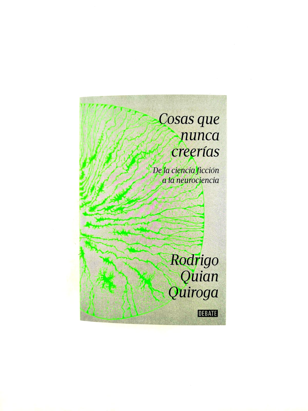 Cosas que nunca creerías. De la ciencia ficción a la neurociencia