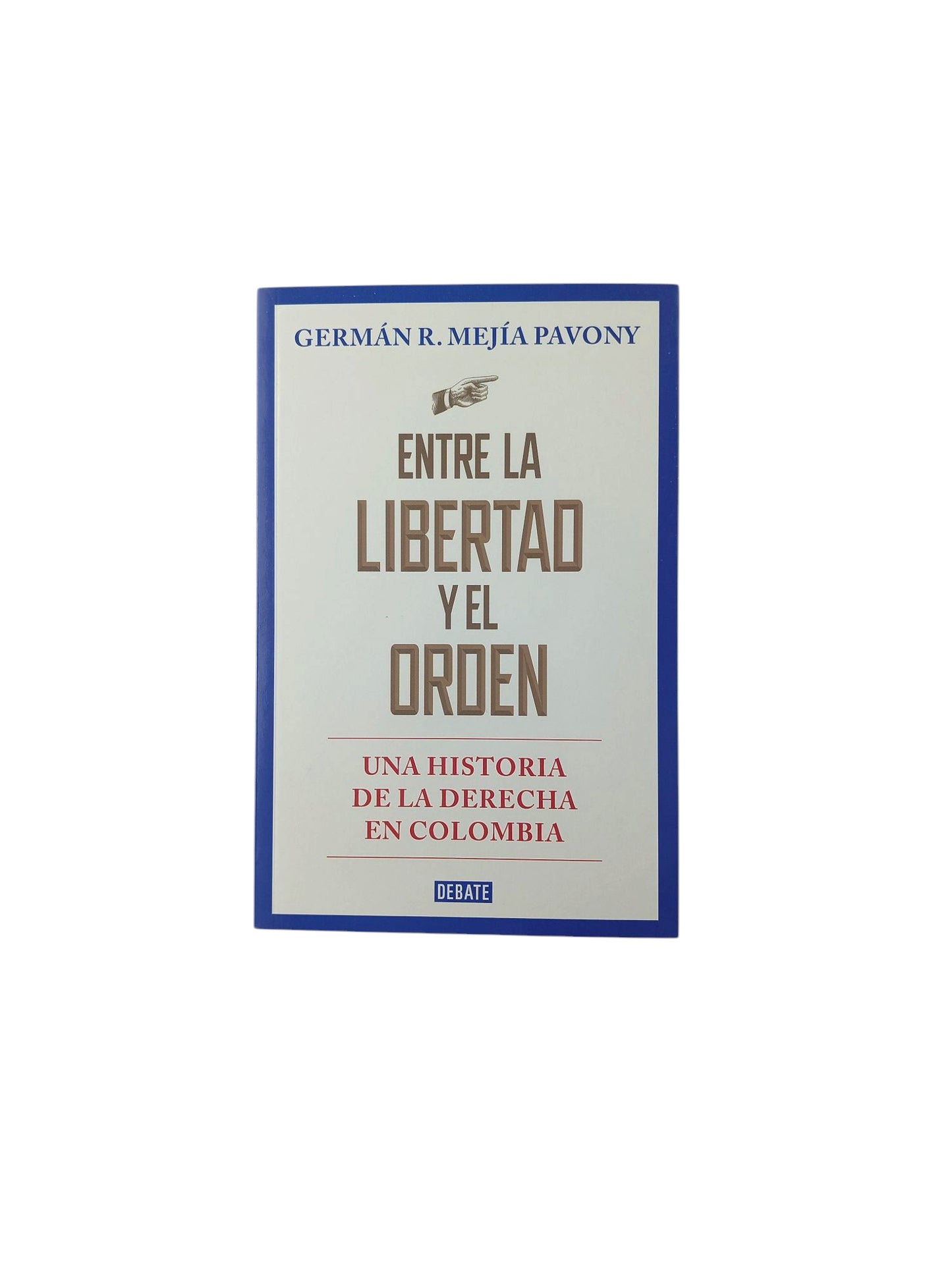 Entre la libertad y el orden