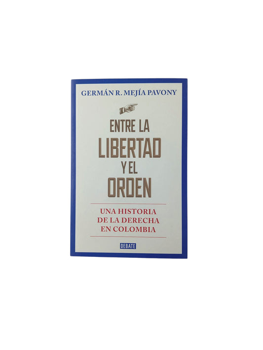 Entre la libertad y el orden