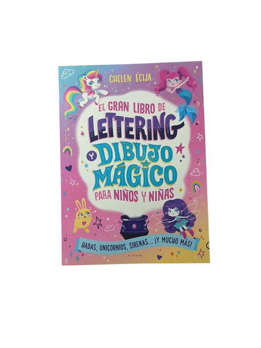 El gran libro de lettering y dibujo mágico para niños y niñas