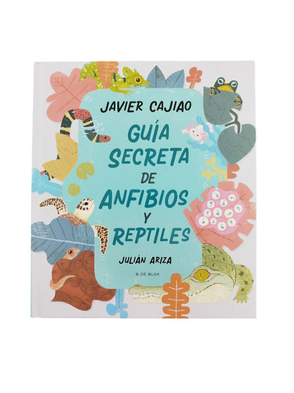 Guía secreta de anfibios y reptiles