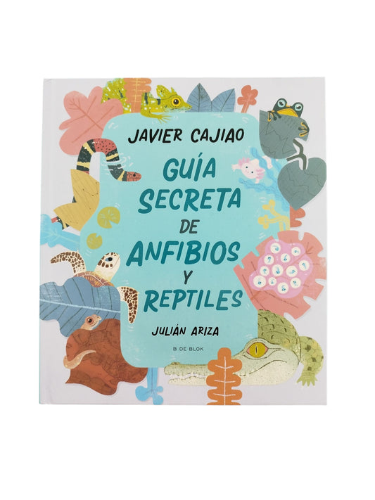 Guía secreta de anfibios y reptiles
