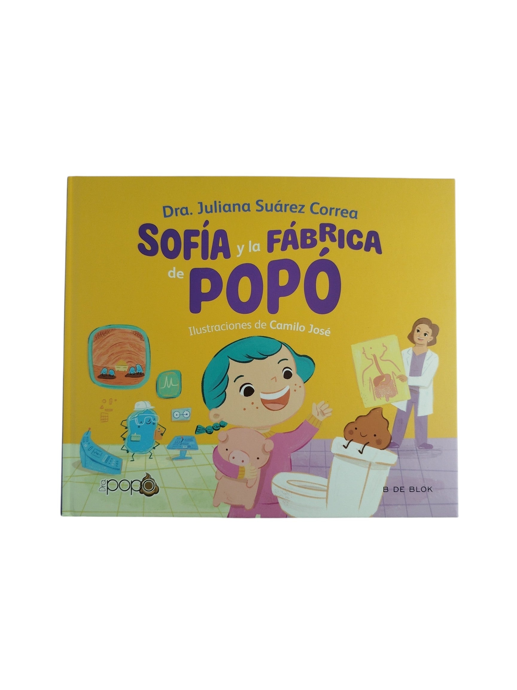 Sofía y la fábrica de popó by Juliana Suarez Correa