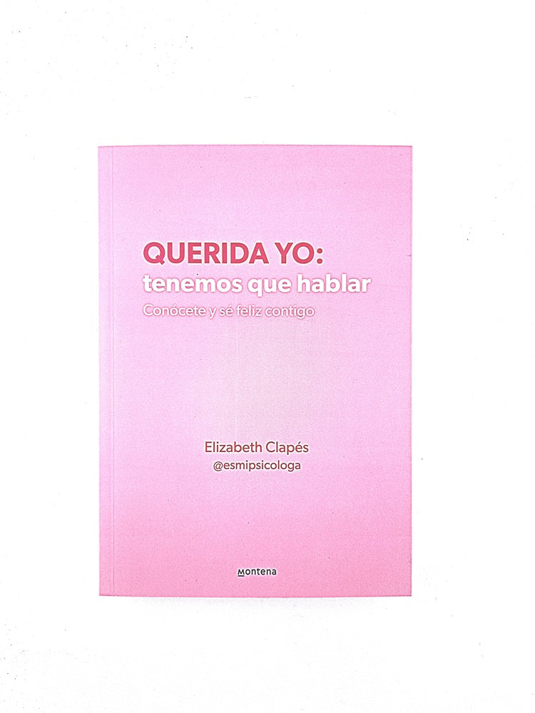 Querida yo: tenemos que hablar