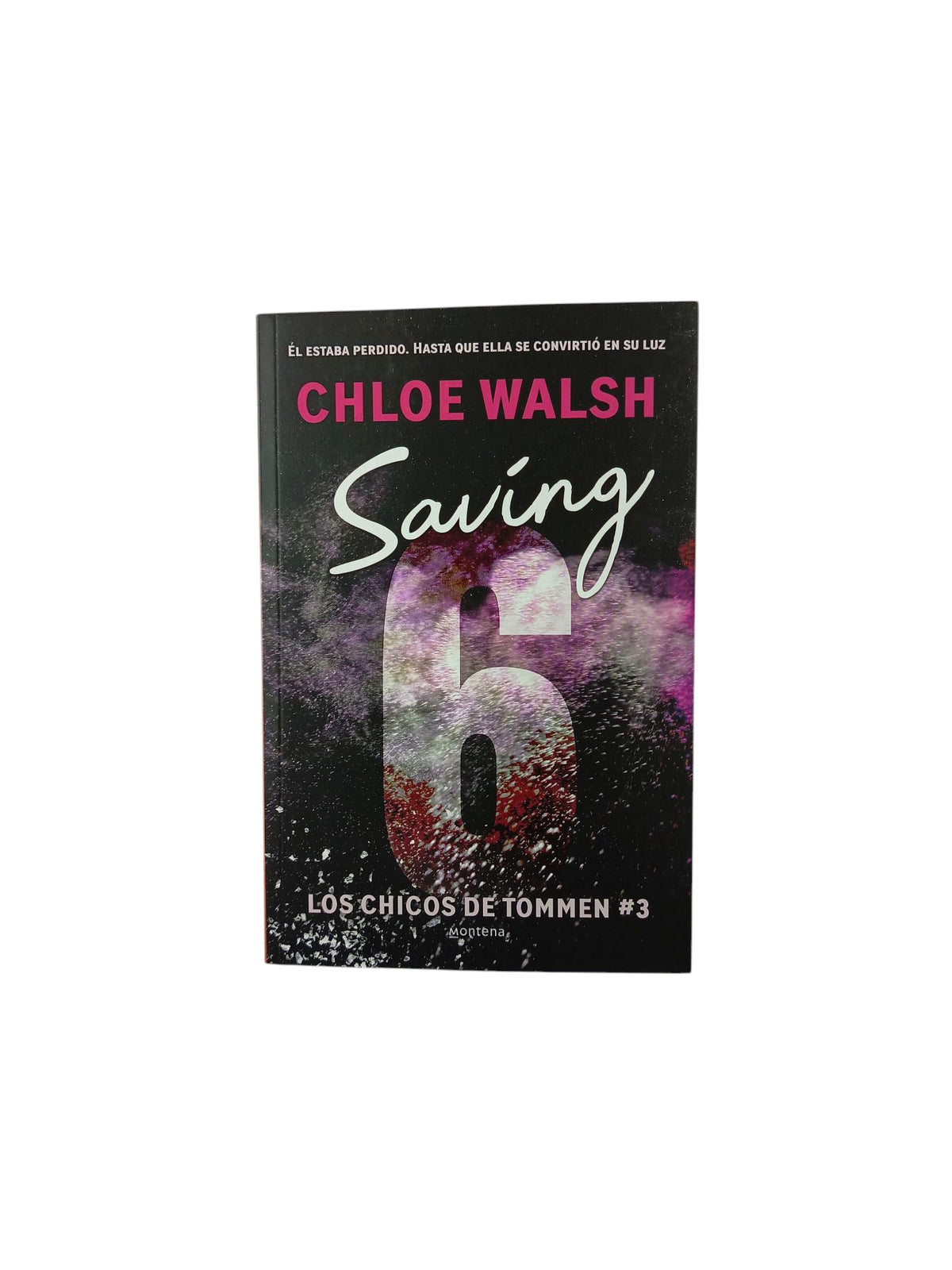 Saving 6 Los chicos de Tommen 3 by Chloe Walsh