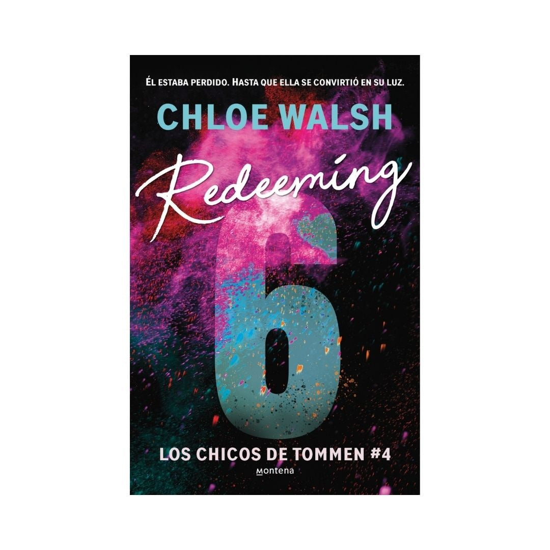 Redeeming 6, Los chicos de tommen #4 by Chloe Walsh