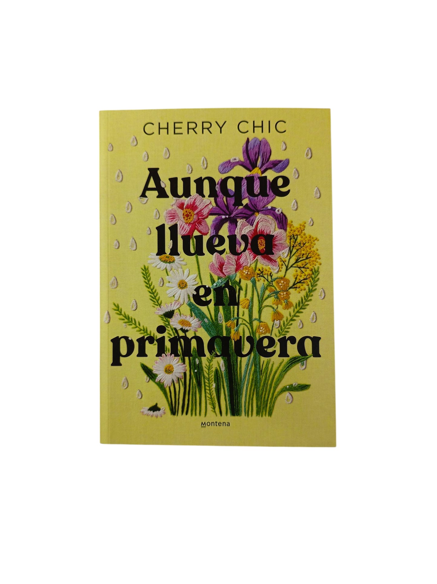 Aunque llueva en primavera