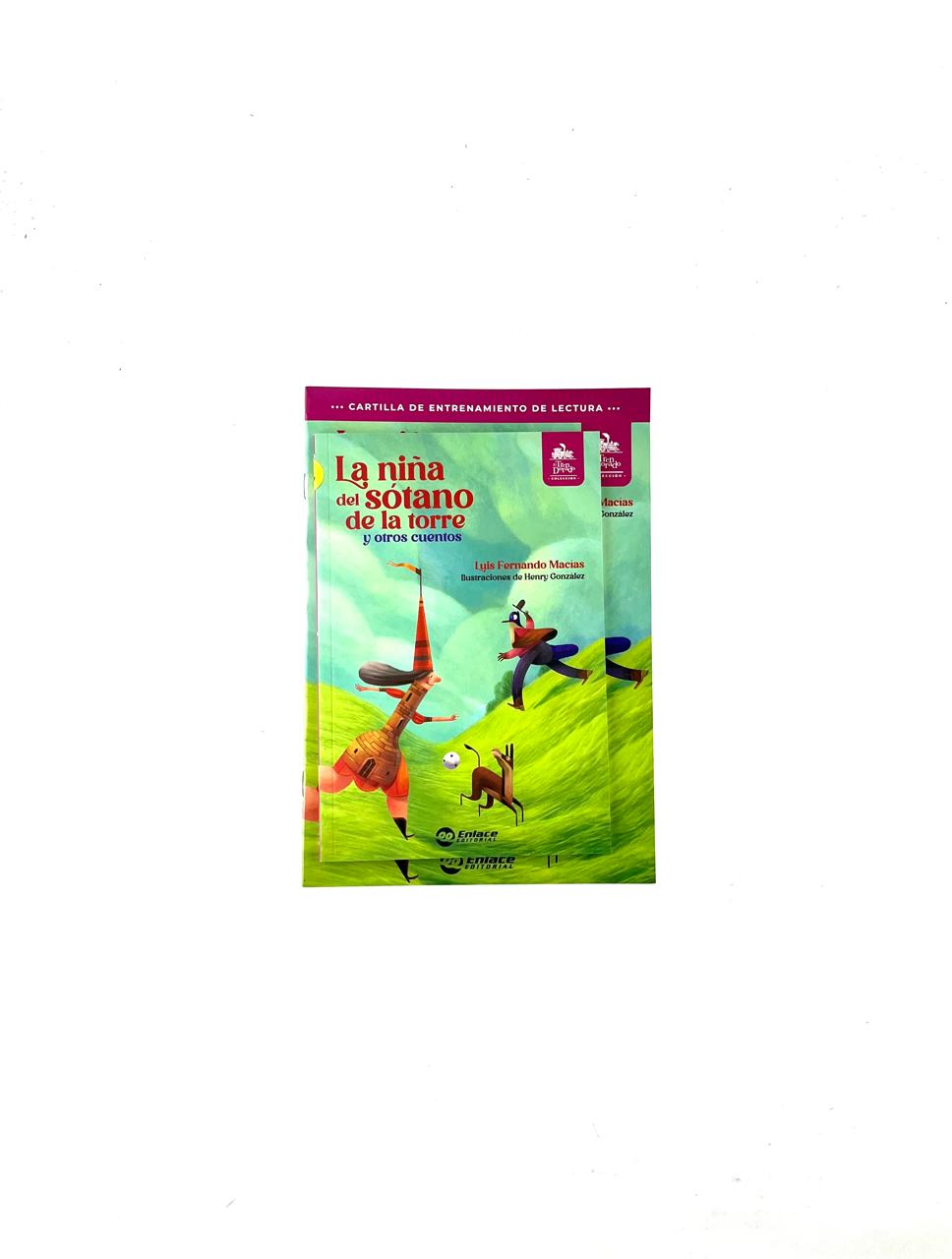 La niña del sótano de la torre y otros cuentos kit by Luis Fernando Macias, Henry Gonzáles