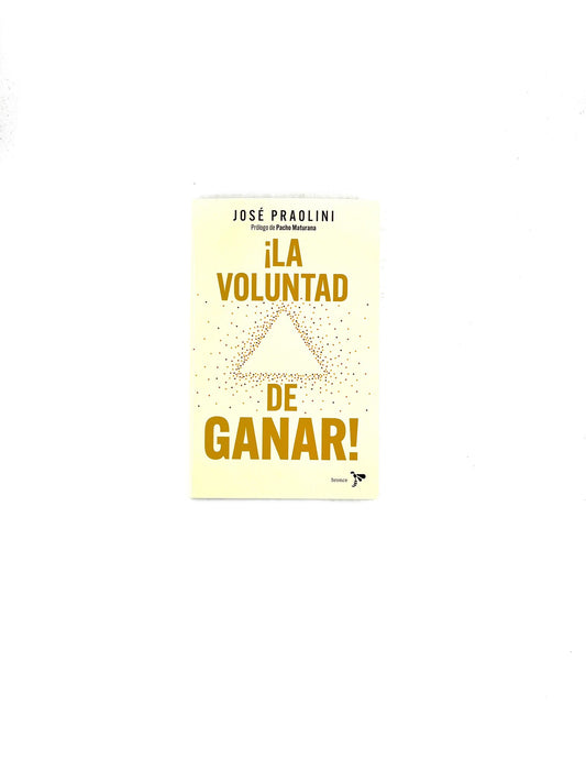 ¡La voluntad de ganar!