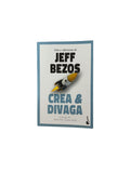 Crea y divaga by Jeff Bezos
