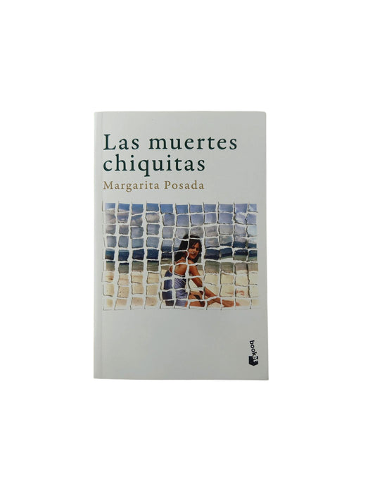 Las muertes chiquitas