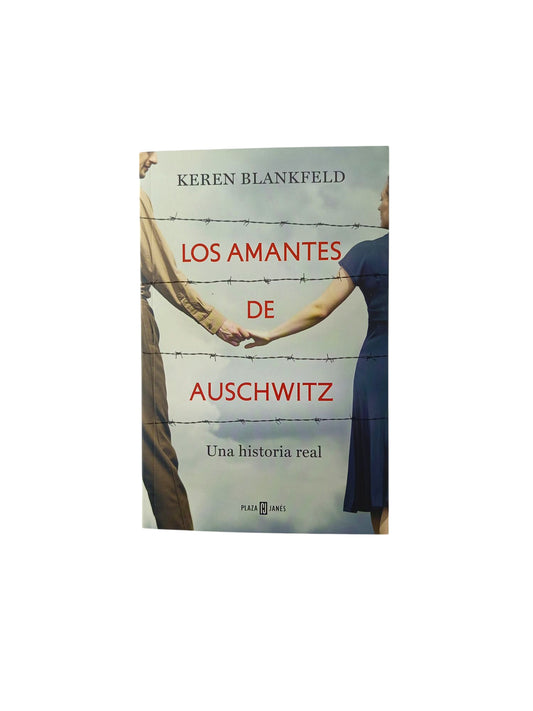 Los amantes de Auschwitz Una historia real