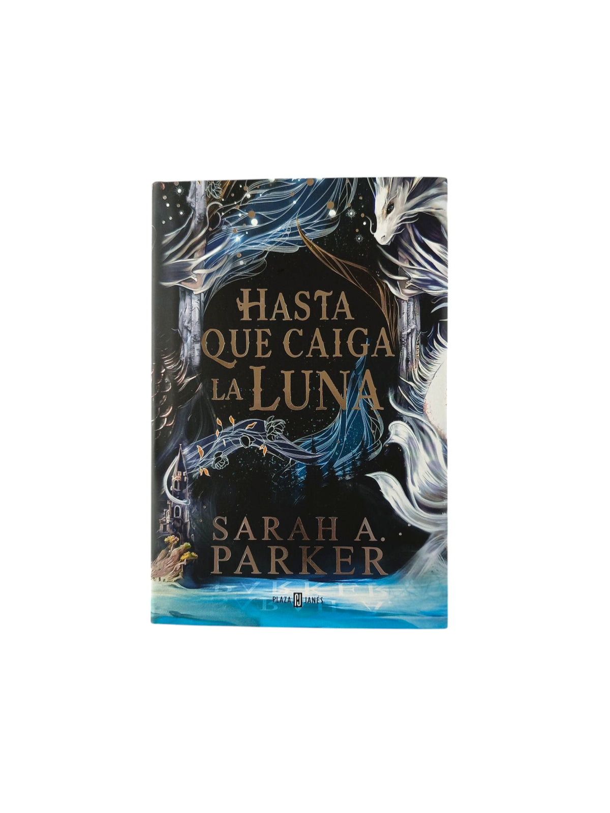 Hasta que caiga la luna by Sarah A. Parker