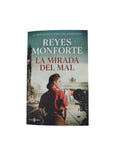 La mirada del mal by Reyes Monforte