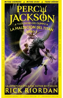 Percy jackson y los dioses del olimpo, la maldición del titan 3 by Rick Riordan